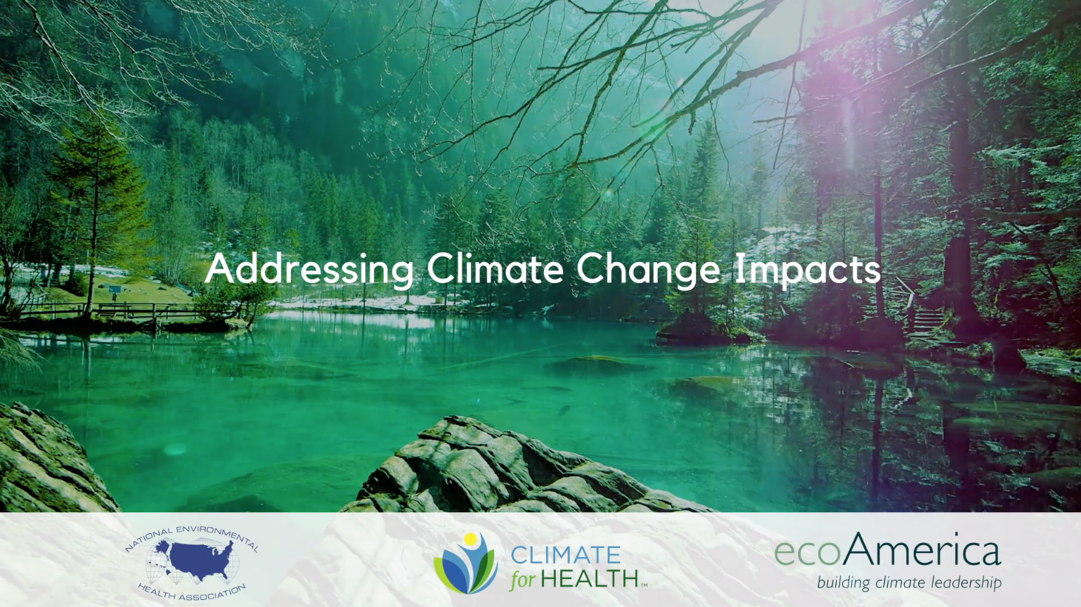 NEHA and Climate for Health Release New Video Addressing Climate Change Impacts & Solutions