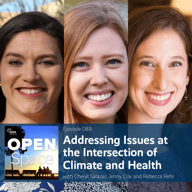 New Podcast from the National Recreation and Park Association: Addressing Issues at the Intersection of Climate and Health